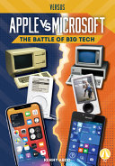 Apple vs. Microsoft: The Battle of Big Tech cover