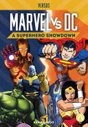 Marvel vs. DC: A Superhero Showdown cover
