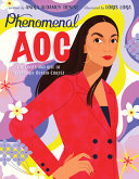 Phenomenal AOC: The Roots and Rise of Alexandria Ocasio-Cortez cover