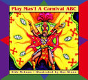 Play Mas'! A Carnival ABC cover