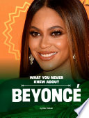 What You Never Knew About Beyoncé cover