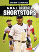 G.O.A.T. Baseball Shortstops cover