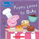 Peppa Pig Loves to Bake cover
