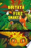Boitatá the Fire Snake: A Brazilian Graphic Folktale cover