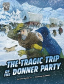 The Tragic Trip of the Donner Party cover