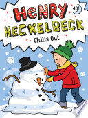 Henry Heckelbeck Chills Out cover