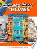 The Amazing History of Homes cover