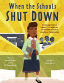 When the Schools Shut Down: A Young Girl's Story of Virginia's "Lost Generation" and the Brown v. Board of Education of Topeka Decision cover