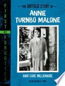 The Untold Story of Annie Turnbo Malone: Hair Care Millionaire cover