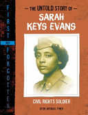 The Untold Story of Sarah Keys Evans: Civil Rights Soldier cover