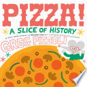 Pizza! A Slice of History cover