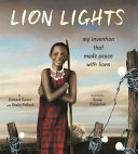Lion Lights: My Invention That Made Peace with Lions cover