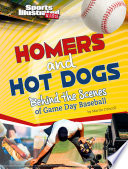 Homers and Hot Dogs: Behind the Scenes of Game Day Baseball cover