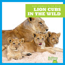 Lion Cubs in the Wild cover