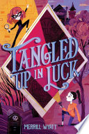 Tangled Up in Luck cover