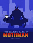 The Secret Life of Mothman cover