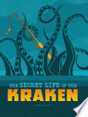 The Secret Life of the Kraken cover