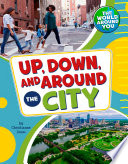 Up, Down, and Around the City cover