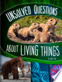 Unsolved Questions About Living Things cover