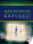 Alien Encounters Exposed! cover