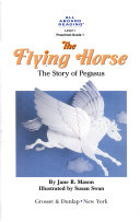 The Flying Horse: The Story of Pegasus cover