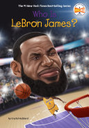Who Is LeBron James? cover