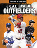G.O.A.T. Baseball Outfielders cover