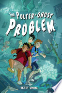 The Polter-Ghost Problem cover