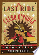 The Last Ride of Caleb O'Toole cover
