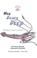 Way Down Deep: Strange Ocean Creatures cover