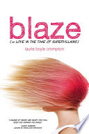 Blaze: Or, Love in the Time of Supervillains cover