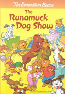 The Berenstain Bears: The Runamuck Dog Show cover