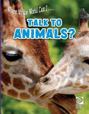 Where in the World Can I...Talk to Animals? cover