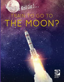 Where in the World Can I...Train to Go to the Moon? cover