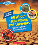 All About Heat Waves and Droughts: Discovering Earth's Scorching Weather cover