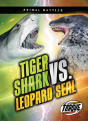 Tiger Shark vs. Leopard Seal cover