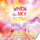 When the Sky Glows cover
