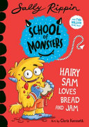 Hairy Sam Loves Bread and Jam cover
