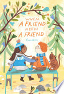 When a Friend Needs a Friend cover