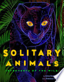 Solitary Animals: Introverts of the Wild cover