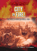 City on Fire! The Great Chicago Fire, 1871 cover