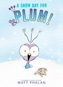 A Snow Day for Plum! cover