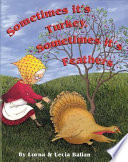 Sometimes It's Turkey, Sometimes It's Feathers cover