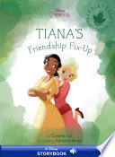 Tiana's Friendship Fix-Up cover