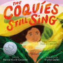 The Coquíes Still Sing: A Story of Home, Hope, and Rebuilding cover
