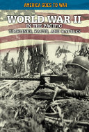 World War II in the Pacific: Timelines, Facts, and Battles cover