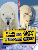 Polar Bears and Arctic Foxes Team Up! cover