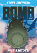Bomb: The Race to Build--and Steal--the World's Most Dangerous Weapon (Graphic Novel) cover