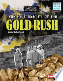 The Real History of the Gold Rush cover
