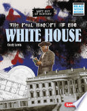 The Real History of the White House cover